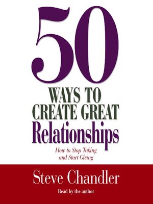 cover image of 50 Ways to Create Great Relationships